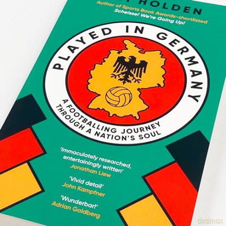 Played in Germany: A Footballing Journey Through a Nation's Soul - Kit Holden [KSIĄŻKA]