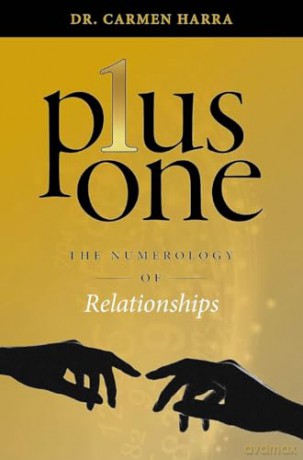 Plus One: The Numerology of Relationships - Carmen Harra [KSIĄŻKA]