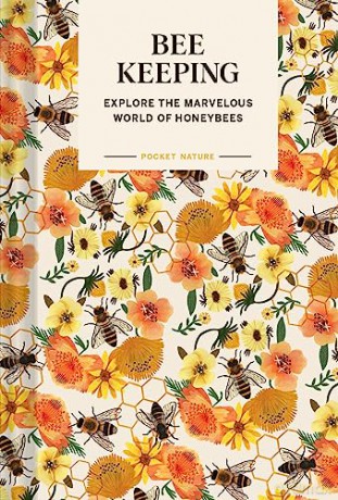 Pocket Nature: Beekeeping: Explore the Marvelous World of Honeybees - Silva Ariel [KSIĄŻKA]
