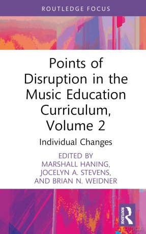 Points of Disruption in the Music Education Curriculum, Volume 2: Individual Changes (CMS Pedagogies and Innovations) - Haning Marshall [KSIĄŻKA]