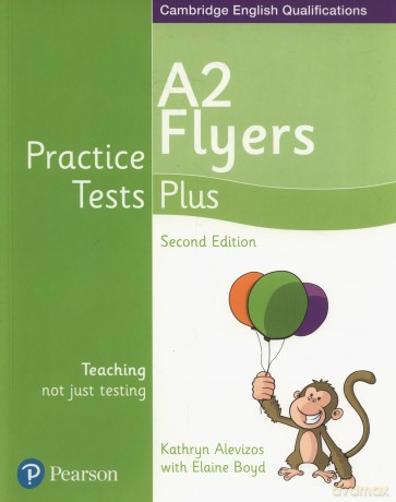 Practice Tests Plus A2 Flyers Students' Book - Boyd Elaine [KSIĄŻKA]