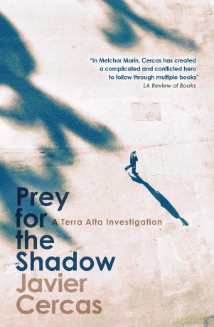 Prey for the Shadow: A Terra Alta Investigation - Javier Cercas [KSIĄŻKA]
