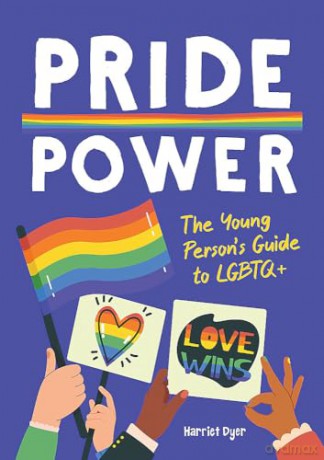 Pride Power: The Young Person's Guide to LGBTQ+ - Tizzie Frankish [KSIĄŻKA]