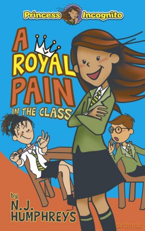 Princess Incognito: A Royal Pain in the Class: 1 - Neil Humphreys [KSIĄŻKA]