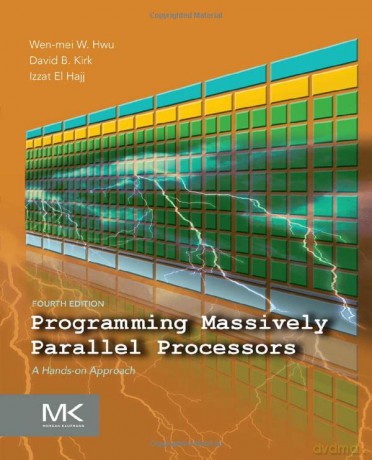Programming Massively Parallel Processors: A Hands-on Approach - Wen-Mei W. Hwu [KSIĄŻKA]