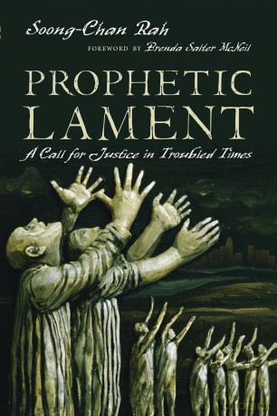 Prophetic Lament: A Call for Justice in Troubled Times - Rah Soong Chan [KSIĄŻKA]