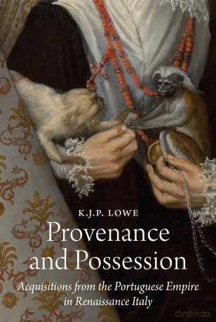 Provenance and Possession: Acquisitions from the Portuguese Empire in Renaissance Italy: 8 (E. H. Gombrich Lecture Series, 8) - K. J. P. Lowe [KSIĄŻKA]