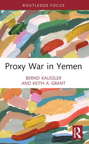 Proxy War in Yemen (Cass Military Studies) - Kaussler Bernd [KSIĄŻKA]