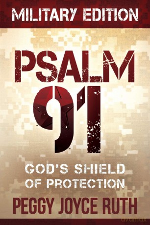 Psalm 91: God's Shield of Protection, Military Edition - Peggy Joyce Ruth [KSIĄŻKA]