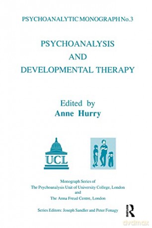 Psychoanalysis and Developmental Therapy (The Psychoanalytic Monograph Series) - Anne Hurry [KSIĄŻKA]
