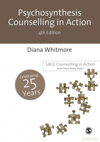 Psychosynthesis Counselling in Action (Counselling in Action series) - Diana Whitmore [KSIĄŻKA]
