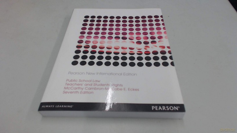 Public School Law: Pearson New International Edition: Teachers' and Students' Rights - Neld Cambron-Mccabe [KSIĄŻKA]