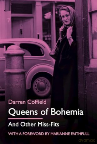 Queens of Bohemia: And Other Miss-Fits - Darren Coffield [KSIĄŻKA]