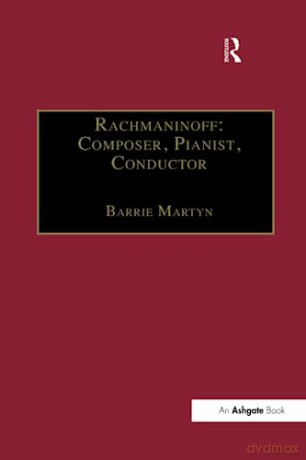 Rachmaninoff: Composer, Pianist, Conductor - Barrie Martyn [KSIĄŻKA]