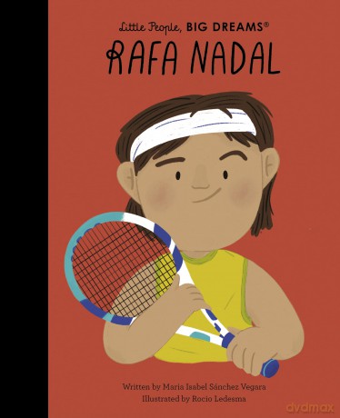 Rafa Nadal (Little People, BIG DREAMS) - Maria Vegara [KSIĄŻKA]