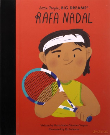 Rafa Nadal (Little People, BIG DREAMS) - Maria Vegara [KSIĄŻKA]