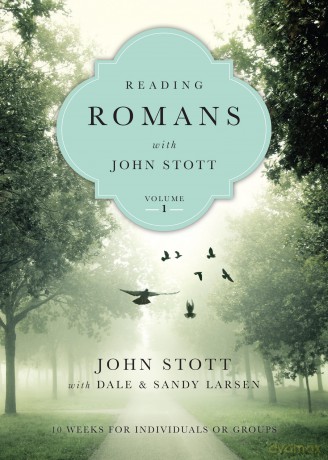 Reading Romans with John Stott: 10 Weeks for Individuals or Groups (Reading the Bible with John Stott Series, Volume 1) - Stott John [KSIĄŻKA]