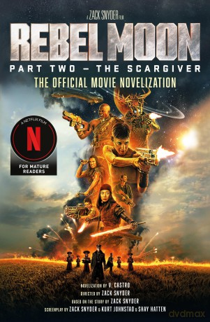 Rebel Moon Part Two - The Scargiver: The Official Novelization - V Castro [KSIĄŻKA]