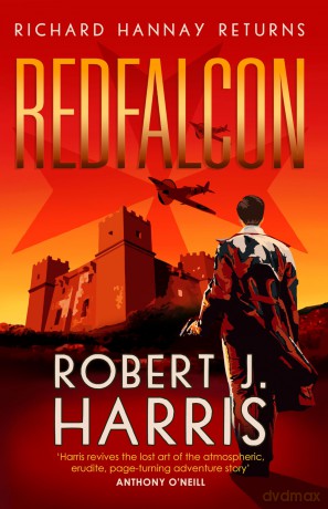 Redfalcon: Richard Hannay Returns - Robert J Harris [KSIĄŻKA]