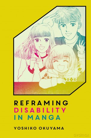 Reframing Disability in Manga - Okuyama [KSIĄŻKA]