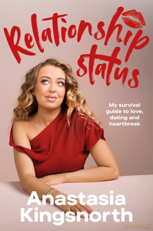 Relationship Status: My survival guide to love, dating and heartbreak - Kingsnorth Anastasi [KSIĄŻKA]