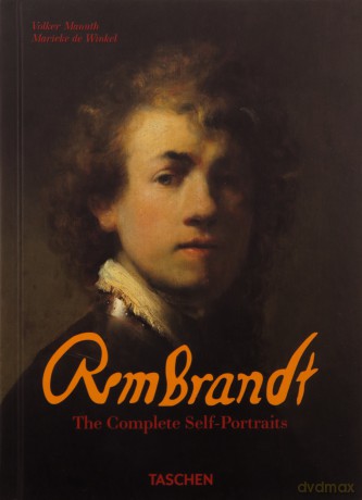 Rembrandt. The Complete Self-Portraits - Marieke De Winkel [KSIĄŻKA]