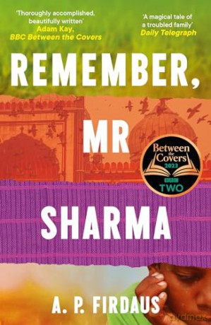 Remember, Mr Sharma: A BBC2 Between the Covers Book Club Pick - A P Firdaus [KSIĄŻKA]