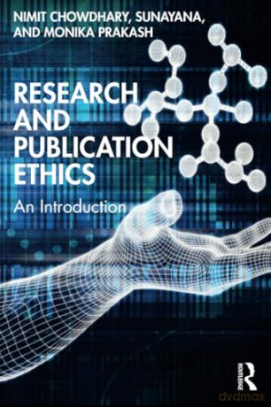 Research and Publication Ethics: An Introduction - Nimit Chowdhary [KSIĄŻKA]