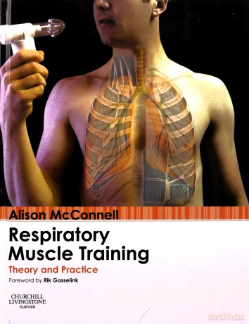 Respiratory Muscle Training: Theory and Practice - Alison Mcconnell [KSIĄŻKA]