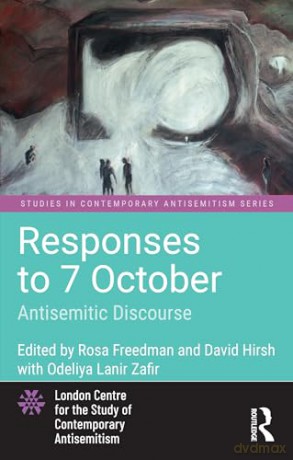 Responses to 7 October: Antisemitic Discourse: Antisemitic Discourse (Studies in Contemporary Antisemitism) - Freedman Rosa [KSIĄŻKA]