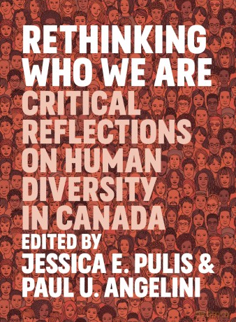 Rethinking Who We Are: Critical Reflections on Human Diversity in Canada - Jessica Pulis [KSIĄŻKA]