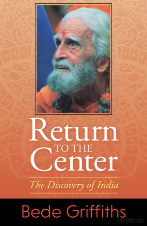 Return to the Center: The Discovery of India - Griffiths Bede [KSIĄŻKA]