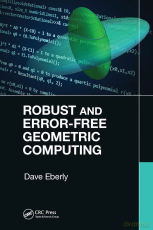 Robust and Error-Free Geometric Computing - Eberly [KSIĄŻKA]