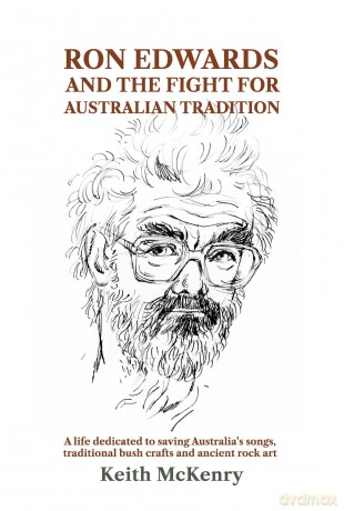 Ron Edwards and the Fight For Australian Tradition - Keith Mckenry [KSIĄŻKA]