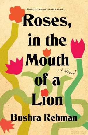Roses, in the Mouth of a Lion: A Novel - Bushra Rehman [KSIĄŻKA]