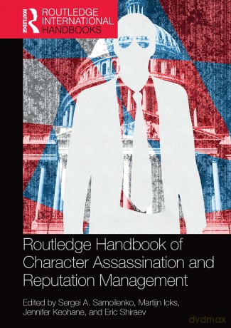 Routledge Handbook of Character Assassination and Reputation Management (Routledge International Handbooks) - Sergei A Samoilenko [KSIĄŻKA]