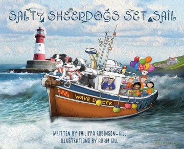 Salty Sheepdogs Set Sail (The Salty Sheepdogs Series) - Robinson-Gill Phili [KSIĄŻKA]