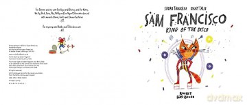 Sam Francisco, King of the Disco: This toe-tapping adventure will reveal why cats sleep all day! - Sarah Tagholm [KSIĄŻKA]
