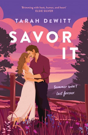 Savor It: A spicy and charming small-town romance - Tarah Dewitt [KSIĄŻKA]