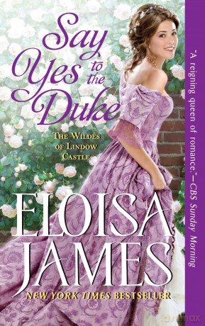 Say Yes to the Duke: The Wildes of Lindow Castle: 5 - Eloisa James [KSIĄŻKA]