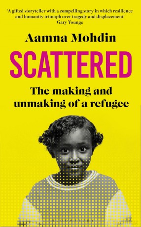 Scattered: The making and unmaking of a refugee - Mohdin Aamna [KSIĄŻKA]