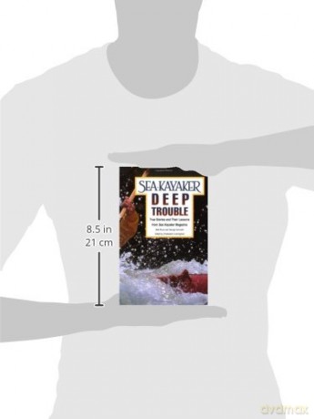 Sea Kayaker's Deep Trouble: True Stories and Their Lessons from Sea Kayaker Magazine (INTERNATIONAL MARINE-RMP) - George Gronseth [KSIĄŻKA]