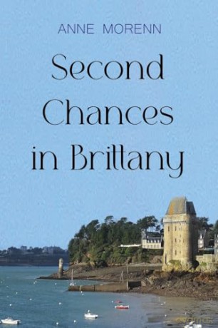 Second Chances in Brittany - Anne Morenn [KSIĄŻKA]