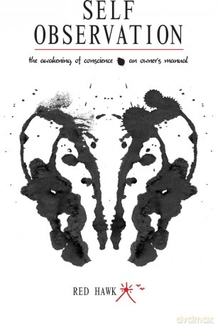 Self Observation: The Awakening of Conscience: An Owner's Manual [KSIĄŻKA]