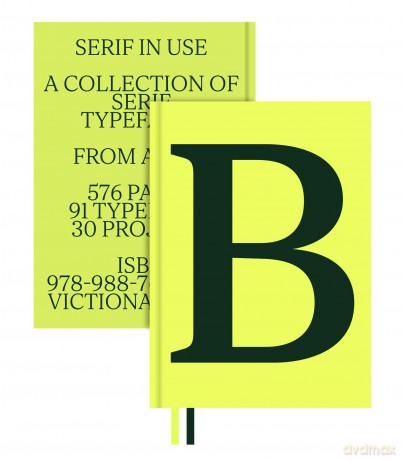Serif in Use: A Collection of Serif Typefaces - Victionary [KSIĄŻKA]