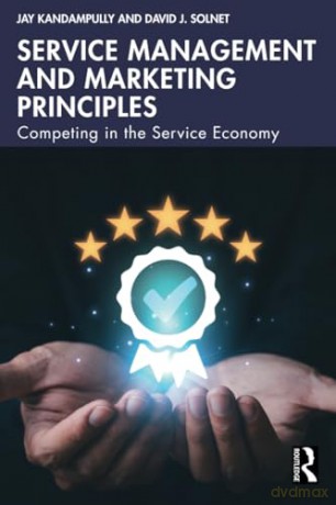 Service Management and Marketing Principles: Competing in the Service Economy - Jay Kandampully [KSIĄŻKA]