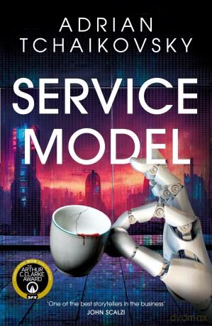 Service Model: A charming tale of robot self-discovery from the Arthur C. Clarke Award winning author of Children of Time - Adrian Tchaikovsky [KSIĄŻKA]