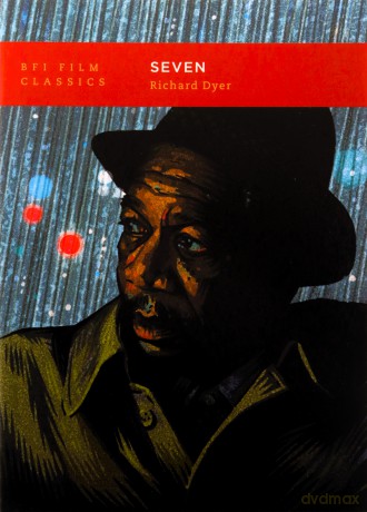 Seven (BFI Film Classics) - Richard Dyer [KSIĄŻKA]