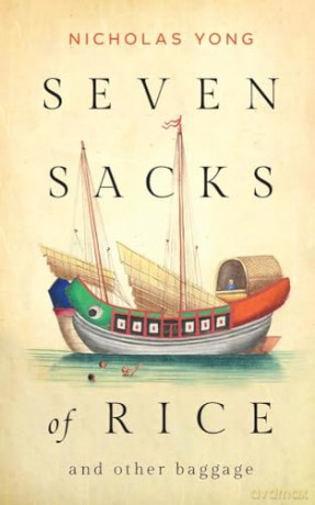 Seven Sacks of Rice: And Other Baggage - Nicholas Yong [KSIĄŻKA]