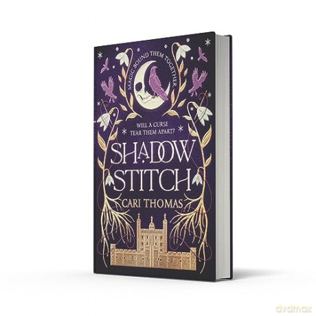 Shadowstitch: SPELLBINDING fantasy sequel from the author of the SUNDAY TIMES bestselling debut THREADNEEDLE: Book 2 - Cari Thomas [KSIĄŻKA]